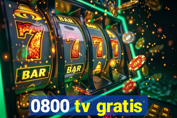 0800 tv gratis